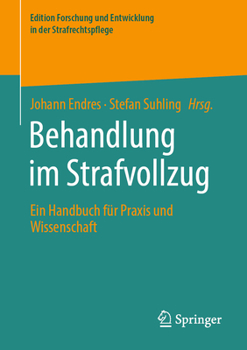 Paperback Behandlung Im Strafvollzug: Ein Handbuch Für PRAXIS Und Wissenschaft [German] Book