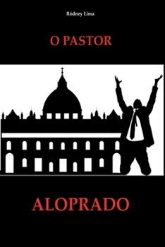 Paperback O Pastor Aloprado [Portuguese] Book