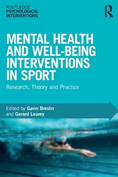 Paperback Mental Health and Well-being Interventions in Sport: Research, Theory and Practice Book