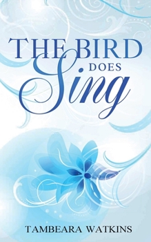 Paperback The Bird Does Sing: Faith Love Endurance Birthmother's Journey Book