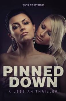 Paperback Pinned Down - A Lesbian Thriller Book