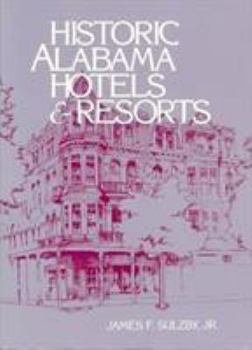 Paperback Historic Alabama Hotels and Resorts Book