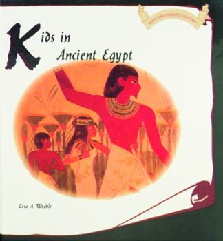 Library Binding Kids in Ancient Egypt Book