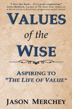 Paperback Values of the Wise: Aspiring to "The Life of Value" Book