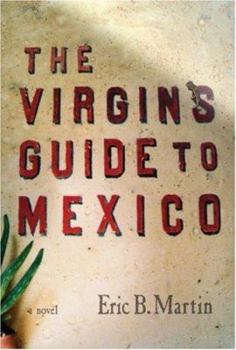 Hardcover The Virgin's Guide to Mexico Book