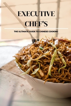 The Ultimate guide to Chinese Cooking