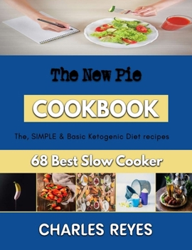 Paperback The New Pie: easiest baking recipes ever Book