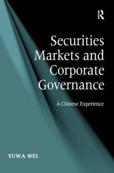 Hardcover Securities Markets and Corporate Governance: A Chinese Experience Book