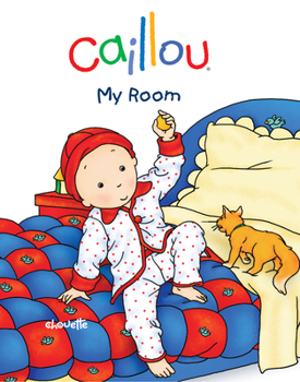 Board book Caillou: My Room: First Words Book