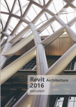 Paperback Revit Architecture 2016 -perusteet [Finnish] Book