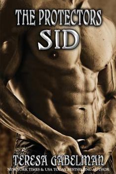 Paperback Sid (The Protectors Series) Book #4: Sid (The Protectors Series) Book #4 Book