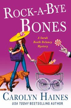 Rock-a-Bye Bones - Book #16 of the Sarah Booth Delaney