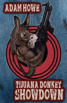 Paperback Tijuana Donkey Showdown Book