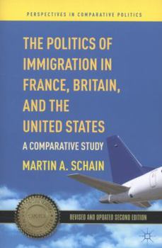 Paperback The Politics of Immigration in France, Britain, and the United States: A Comparative Study Book