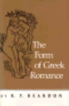 The Form of Greek Romance