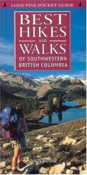 Paperback Best Hikes & Walks of Southwestern British Columbia Book