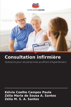 Consultation infirmière (French Edition)