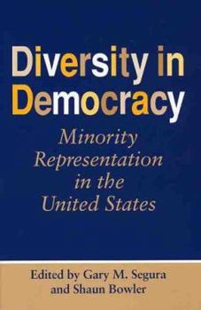 Diversity In Democracy: Minority Representation In The United States (Race, Ethnicity, and Politics)