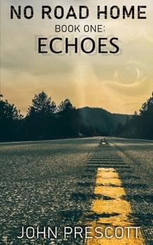 Paperback NO ROAD HOME Book One: Echoes Book