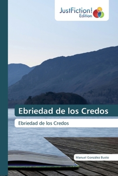 Paperback Ebriedad de los Credos [Spanish] Book