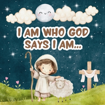 I Am Who God Says I Am !