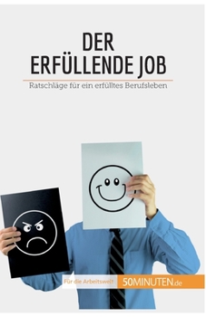 Paperback Der erfüllende Job: Ratschläge für ein erfülltes Berufsleben [German] Book