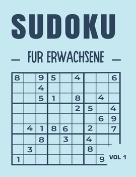 Paperback Sudoku für Erwachsene VOL 1: Leicht, mittel und schwer. Mit Lösungen: Für Erwachsene, Ideal, um das Gehirn zu stimulieren [German] Book