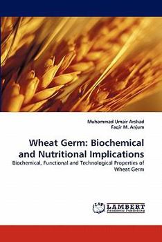 Paperback Wheat Germ: Biochemical and Nutritional Implications Book
