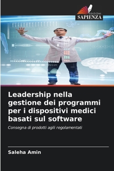 Paperback Leadership nella gestione dei programmi per i dispositivi medici basati sul software [Italian] Book