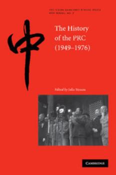 The History of the People's Republic of China, 1949-1976 (The China Quarterly Special Issues)