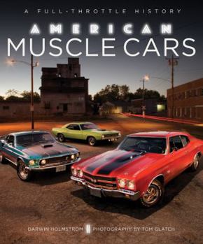 Hardcover American Muscle Cars: A Full-Throttle History Book