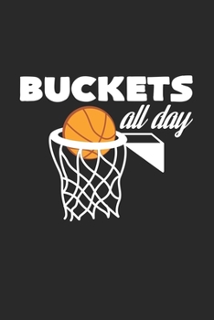 Paperback Buckets all day: 6x9 Basketball - grid - squared paper - notebook - notes Book