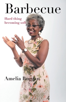 Paperback Barbecue: Hard Thing Becoming Soft Book