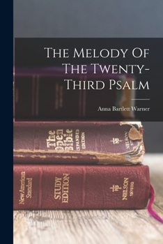 Paperback The Melody Of The Twenty-third Psalm Book