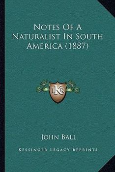 Notes of a naturalist in South America