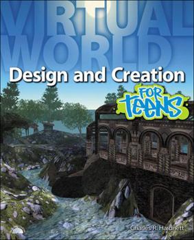 Paperback Virtual World Design and Creation for Teens Book