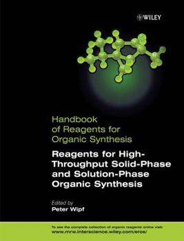 Hardcover Reagents for High-Throughput Solid-Phase and Solution-Phase Organic Synthesis Book
