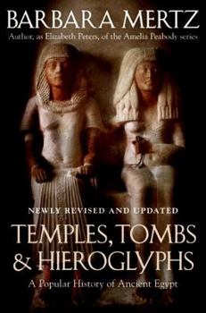 Hardcover Temples, Tombs, and Hieroglyphs: A Popular History of Ancient Egypt Book