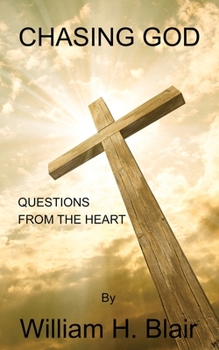 Paperback Chasing God: Questions of the Heart Book