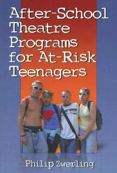 Paperback After-School Theatre Programs for At-Risk Teenagers Book
