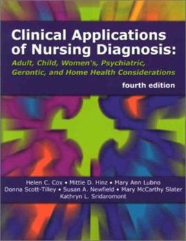 Paperback Clinical Applications of Nursing Diagnosis: Adult, Child, Women's, Psychiatric, Gerontic, and Home Health Considerations Book