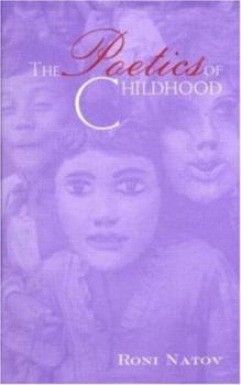 Hardcover The Poetics of Childhood Book