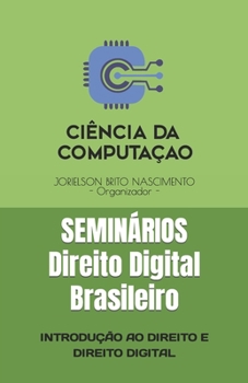 SEMINÁRIOS: INTRODUÇÃO AO DIREITO E DIREITO DIGITAL