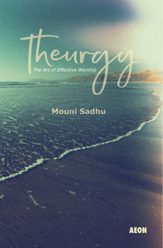 Paperback Theurgy: The Art of Effective Worship Book