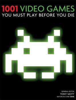 1001 video games you must play before you die - Book  of the 1001 Before You Die