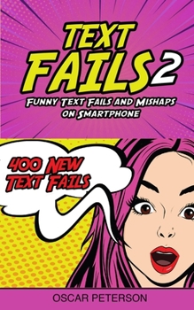 Paperback Text Fails: Funny Text Fails and Mishaps on Smartphone (Collection n.2) Book