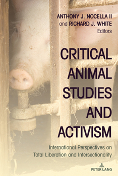 Paperback Critical Animal Studies and Activism: International Perspectives on Total Liberation and Intersectionality Book
