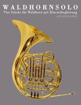 Paperback Waldhorn Solo: Vier St [German] Book