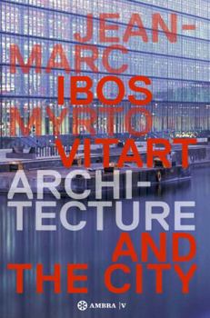 Hardcover Ibos Vitart.: Architecture and the City. Works and Projects 1990-2013 Book