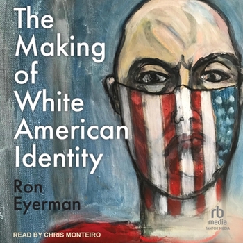 Audio CD The Making of White American Identity Book